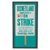 Image 2 : A Disneyland Employee's On Strike Picket Sign.