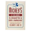 Image 1 : A Mickey's of Hollywood Closed for Remodeling Sign.