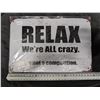 Image 1 : Relax Tin Sign Approx. 8"x11 3/4"