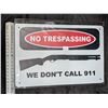 Image 2 : Don't Call 911 Tin Sign Approx. 8"x11 3/4"