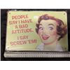 Image 1 : Attitude Tin Sign Approx. 8"x11 3/4"
