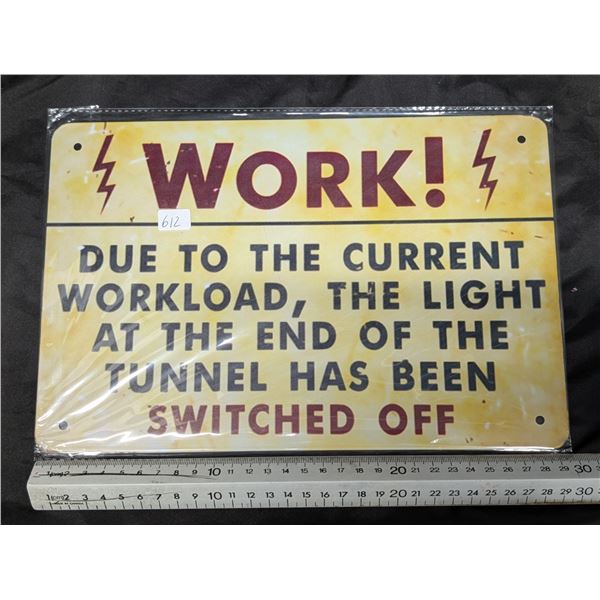 Work Tin Sign Approx. 8"x11 3/4"