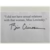 Image 1 : Bill Clinton original signed quotation - I Did Not Have Sexual Relations With That Woman