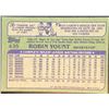 Image 2 : 1982 TOPPS ROBIN YOUNT (HOF)