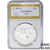 1875-S Trade Dollar PGA MS63+ CHOP