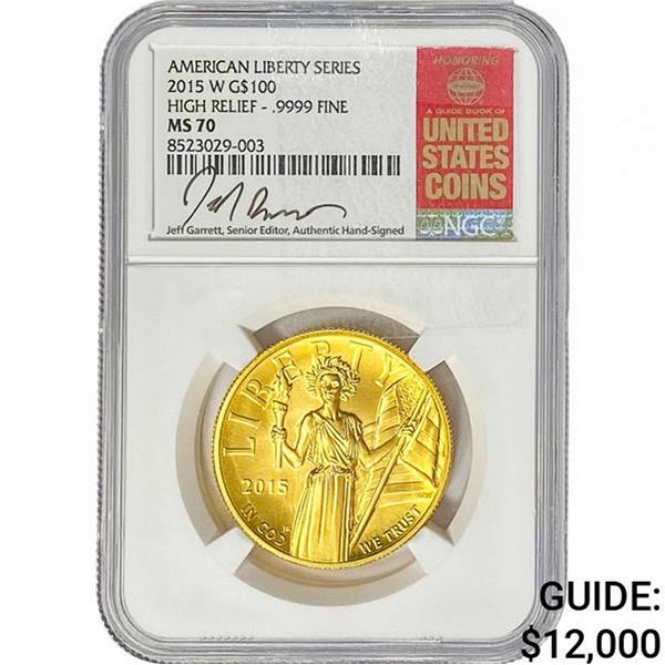 2015-W 1oz Gold $100 Liberty NGC MS70 HR