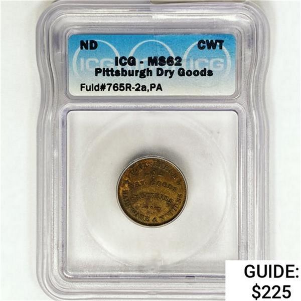 ND Pittsburgh Dry Goods Fuld#765R-2,PA ICG MS62