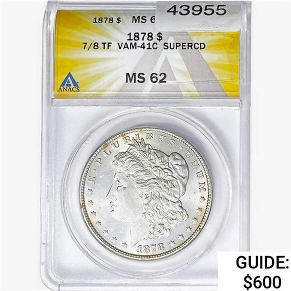 1878 7/8TF Morgan Silver Dollar ANACS MS62 VAM41C