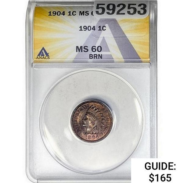 1904 Indian Head Cent ANACS MS60