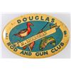 Image 1 : Douglas Rod and Gun Club Pinback [196302]