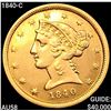 1840-C $5 Gold Half Eagle CHOICE AU