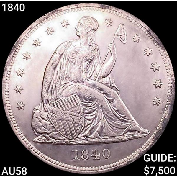 1840 Seated Liberty Dollar CHOICE AU