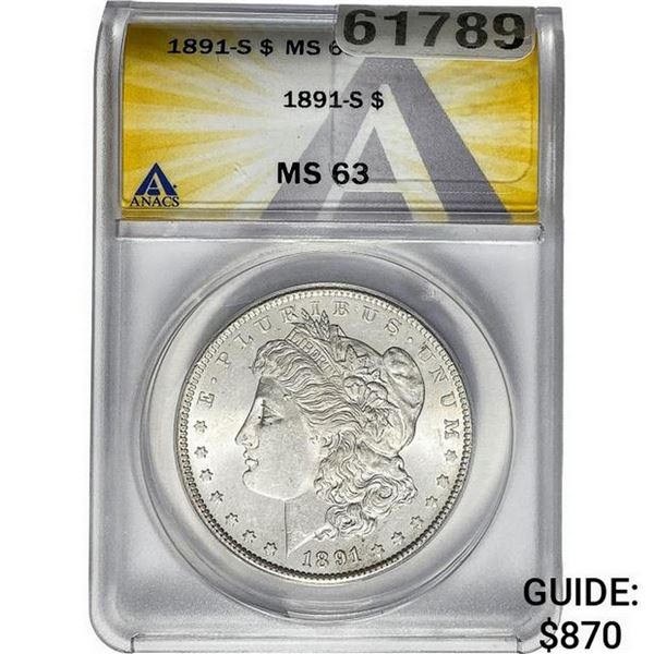 1891-S Morgan Silver Dollar ANACS MS63