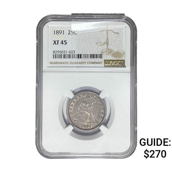 1891 Seated Liberty Quarter NGC XF45