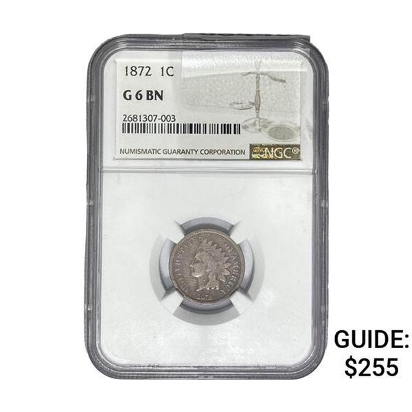 1872 Indian Head Cent NGC G6 BN