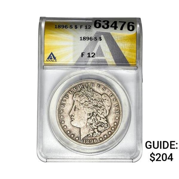 1896-S Morgan Silver Dollar ANACS F12