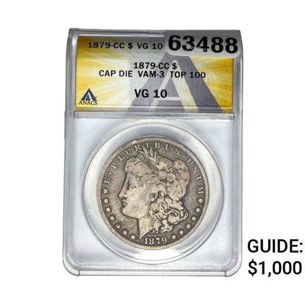 1879-CC Morgan Silver Dollar ANACS VG10 CAP DIE VAM3