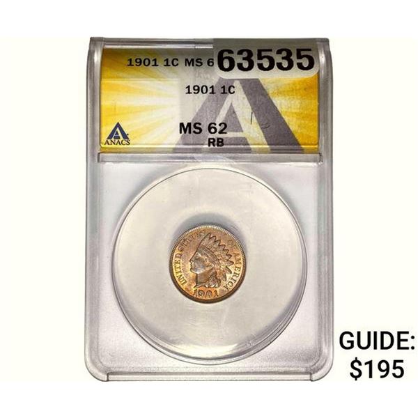 1901 Indian Head Cent ANACS MS62 RB