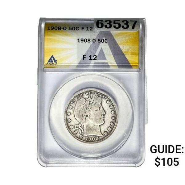 1908-O Barber Half Dollar ANACS F12
