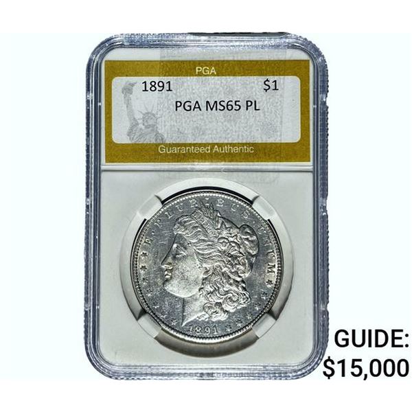 1891 Morgan Silver Dollar PGA NS65 PL