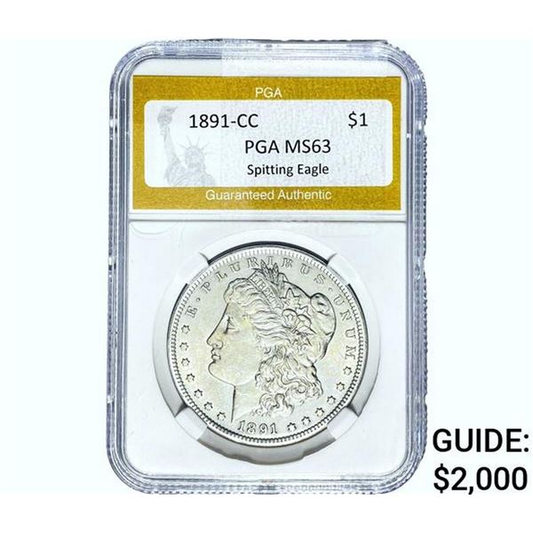 1891-CC Morgan Silver Dollar PGA MS63 Spit. Eagle