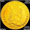 Image 1 : 1804 $5 Gold Half Eagle CHOICE BU+