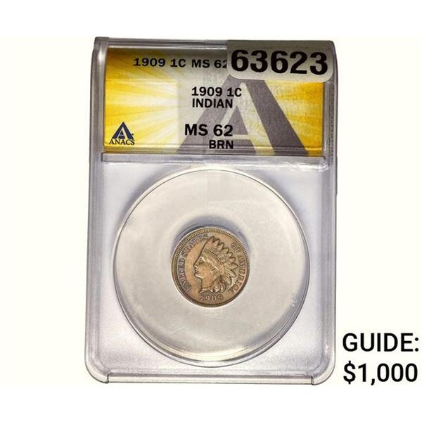 1909 Indian Head Cent ANACS MS62 BRN