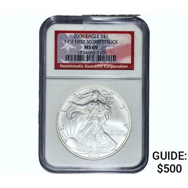 2006 $1 Silver Eagle 1st of 50,000 Struck NGC MS69