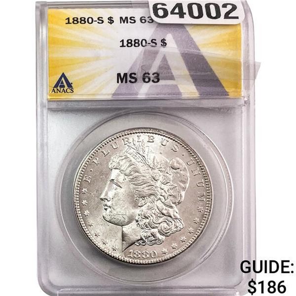 1880-S Morgan Silver Dollar ANACS MS63