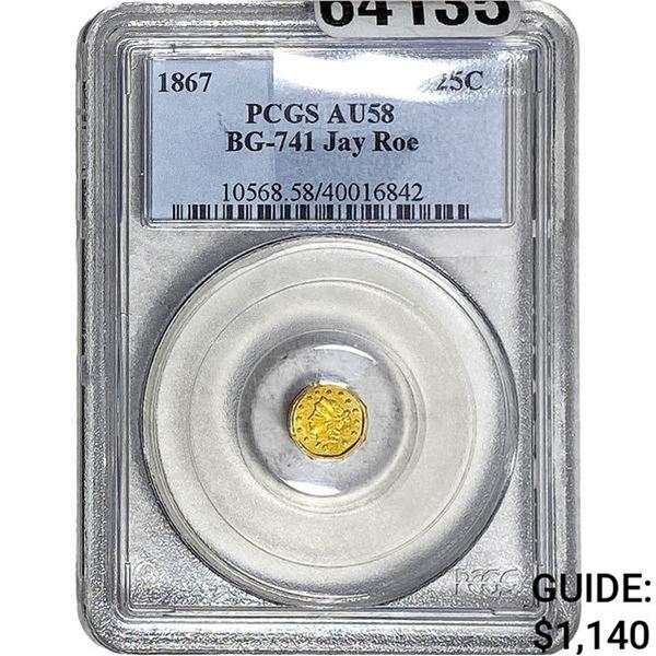 1867 Octagonal California Gold Quarter PCGS AU58 BG-741 Jay Roe