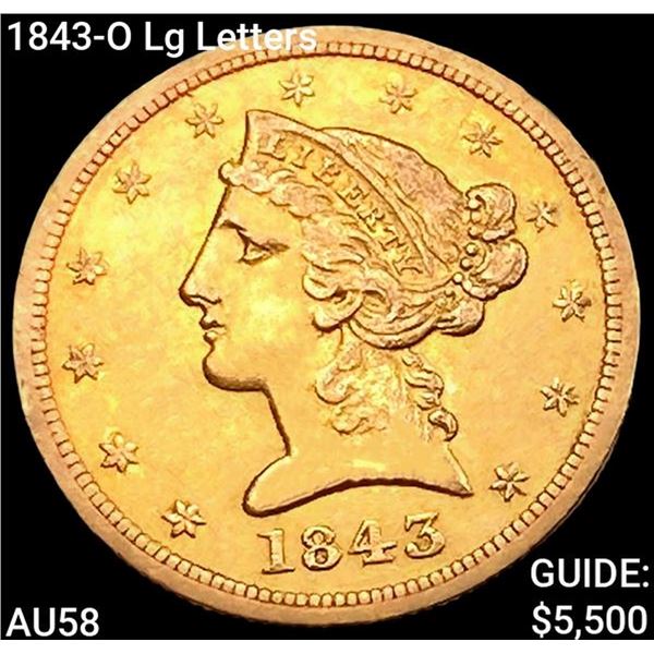 1843-O Lg Letters $5 Gold Half Eagle CHOICE AU