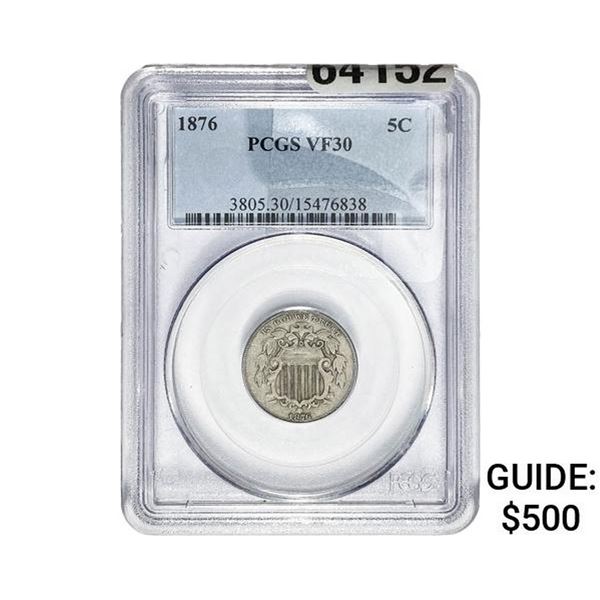 1876 Shield Nickel PCGS VF30