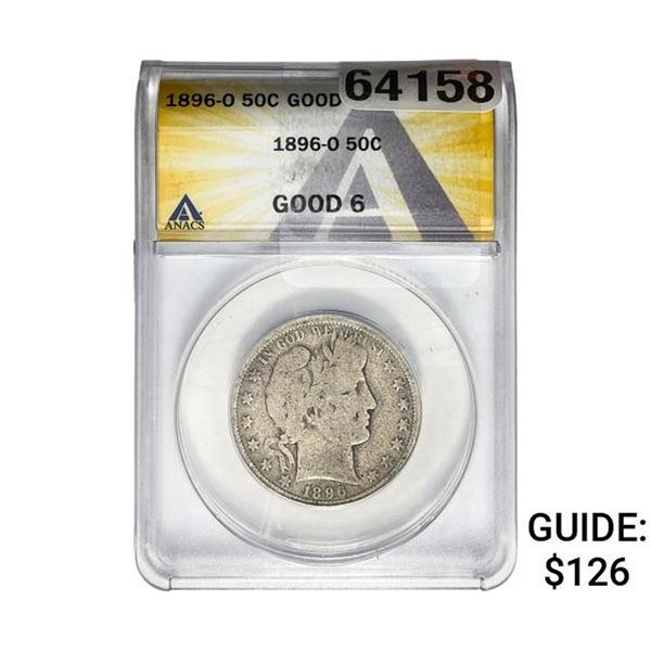 1896-O Barber Half Dollar ANACS GOOD6
