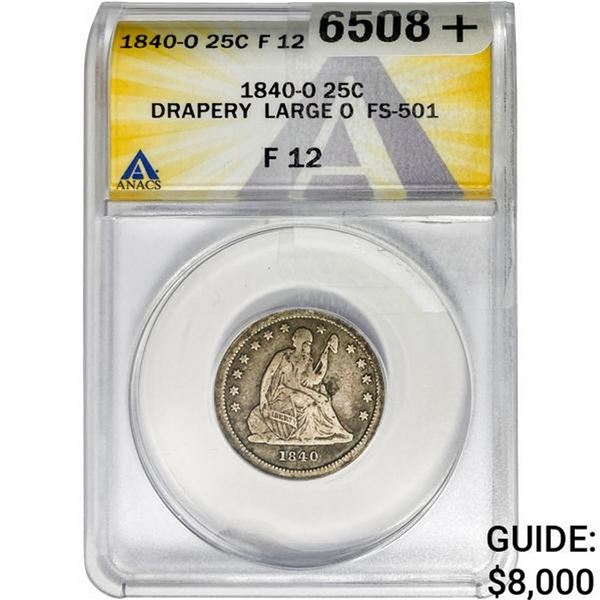1840-O Seated Liberty 25C ANACS F12 Drapery, Lg. O