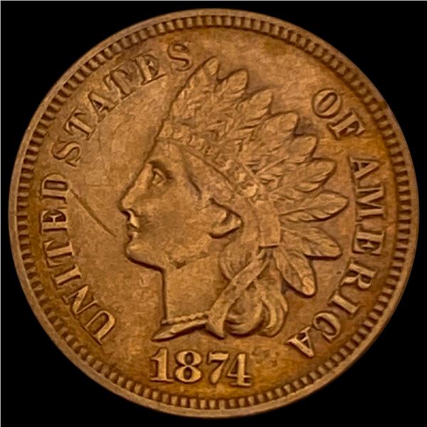 1874 Indian Head Cent CLOSELY UNCIRCULATED CLOSELY UNCIRCULATED
