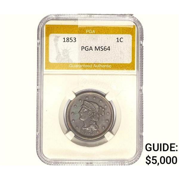 1853 Braided Hair Large Cent PGA MS64