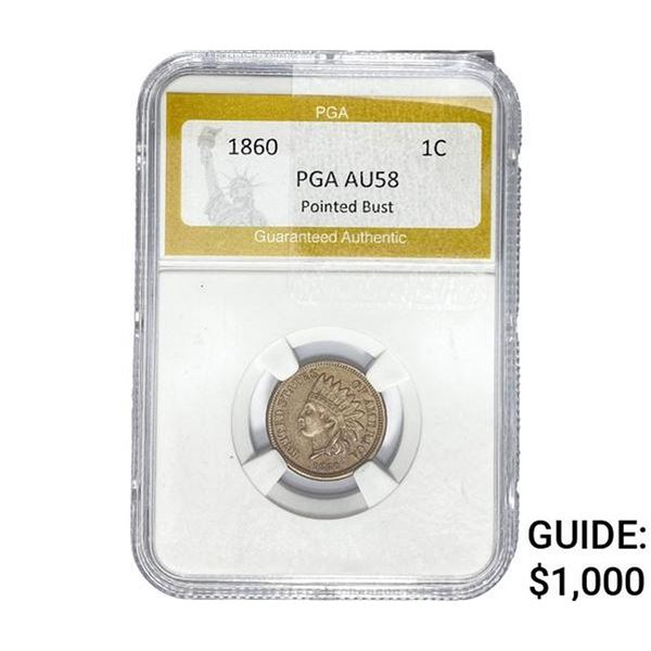 1860 Indian Head Cent PGA AU58 Pointed Bust