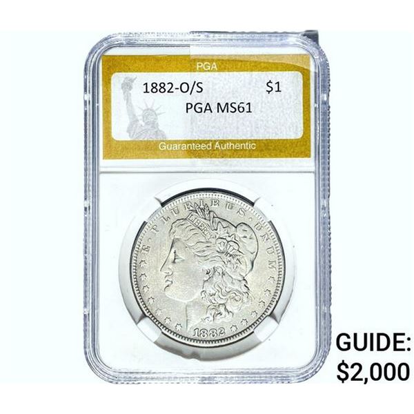 1882-O/S Morgan Silver Dollar PGA MS61