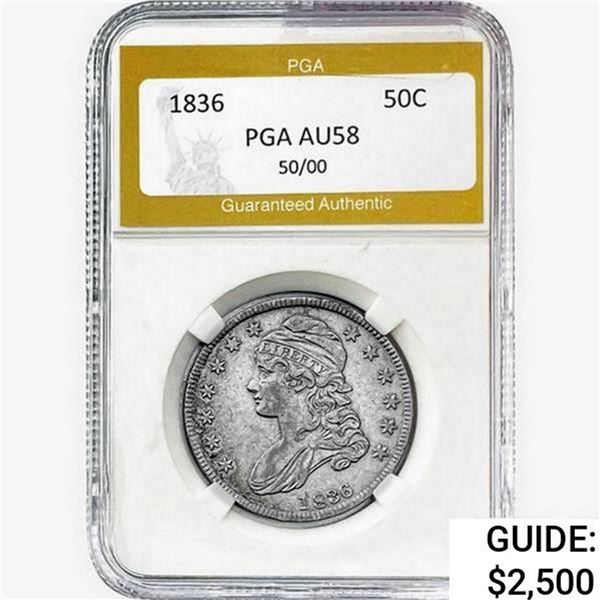 1836 Capped Bust Half Dollar PGA AU58 50/00