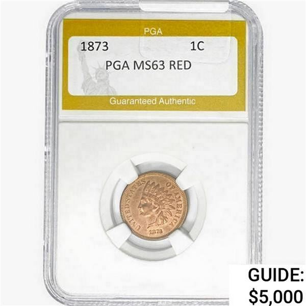 1873 Indian Head Cent PGA MS63 RED