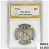 1946 Walking Liberty Half Dollar PGA VF25 DDR