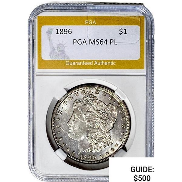 1896 Morgan Silver Dollar PGA MS64 PL