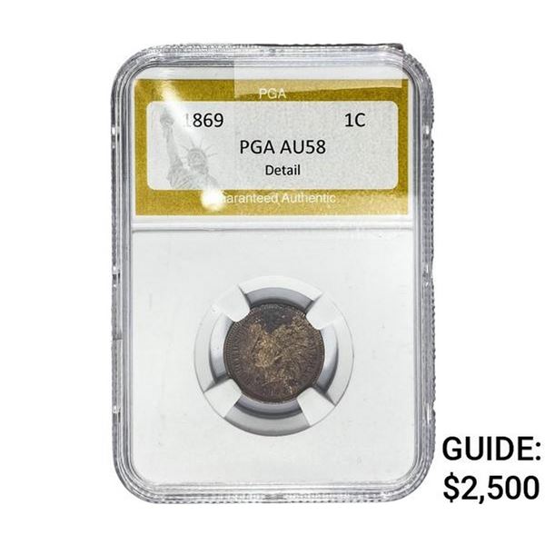 1869 Indian Head Cent PGA AU58 Detail