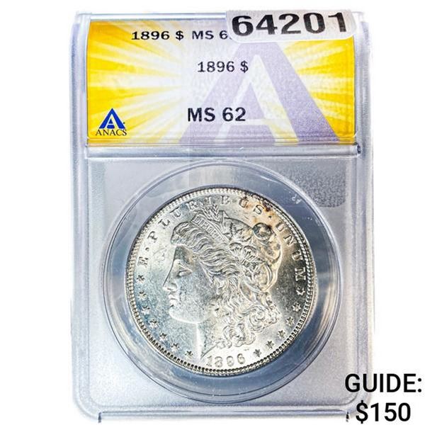 1896 Morgan Silver Dollar ANACS MS62