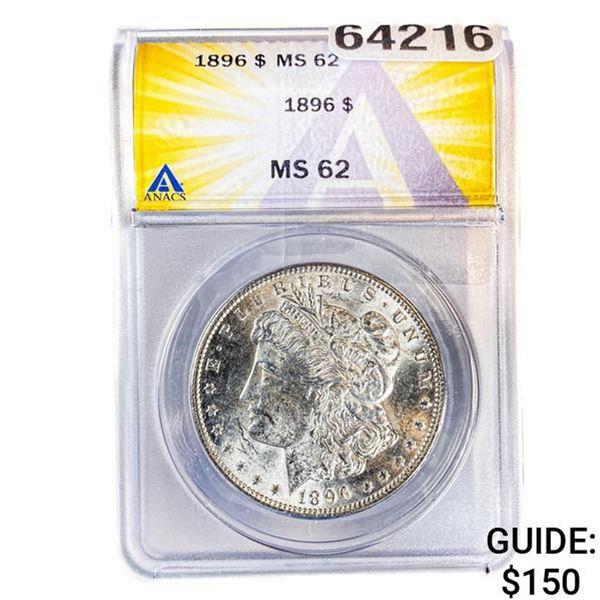 1896 Morgan Silver Dollar ANACS MS62
