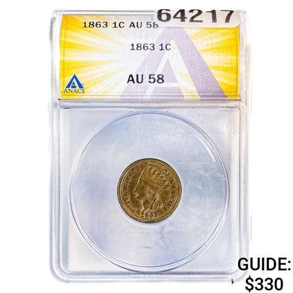 1863 Indian Head Cent ANACS AU58