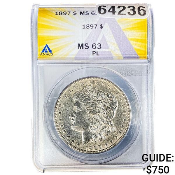 1897 Morgan Silver Dollar ANACS MS63 PL