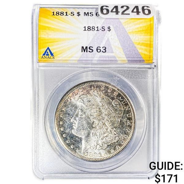 1881-S Morgan Silver Dollar ANACS MS63