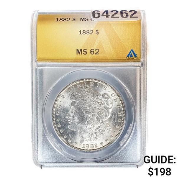 1882 Morgan Silver Dollar ANACS MS62