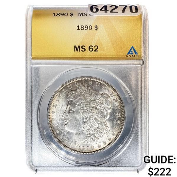 1890 Morgan Silver Dollar ANACS MS62